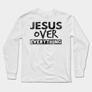 Jesus Over Everything Funny Christian Long Sleeve T-Shirt